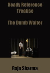 Ready Reference Treatise: The Dumb Waiter