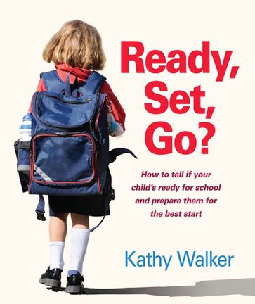 Ready, Set, Go? - Kathy Walker