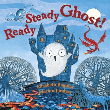 Ready Steady Ghost! - Elizabeth Baguley
