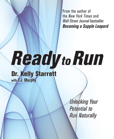 Ready to Run - Kelly Starrett