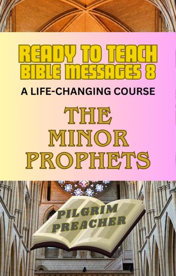 Ready to Teach Bible Messages 8 - Pilgrim Preacher
