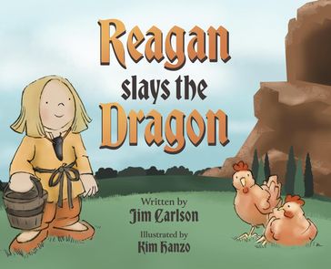 Reagan Slays the Dragon - Jim Carlson