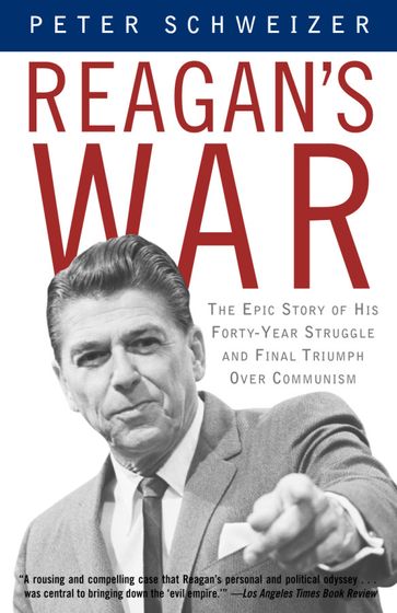 Reagan's War - Peter Schweizer