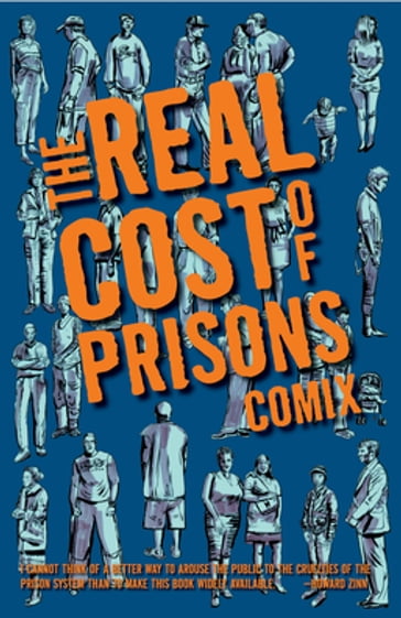 Real Cost of Prisons Comix - Andrej Grubacic - Staughton Lynd