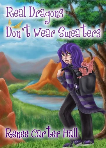 Real Dragons Don't Wear Sweaters - Renee Carter Hall