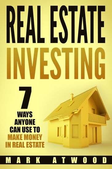 Real Estate Investing - Mark Atwood