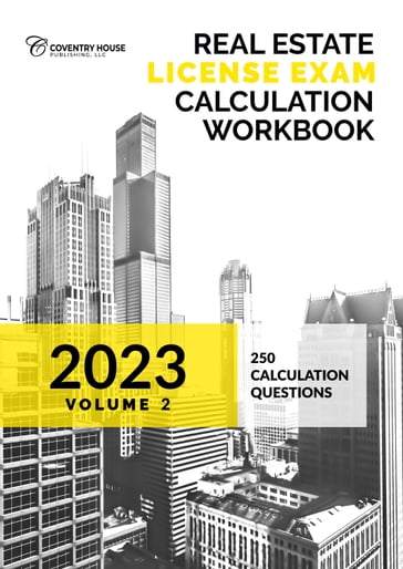Real Estate License Exam Calculation Workbook - Coventry House Publishing