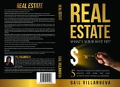 Real Estate-What s Your Best Fit?