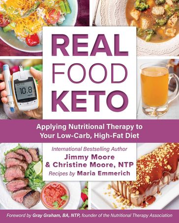 Real Food Keto - Christine Moore - Jimmy Moore