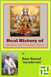 Real History of India of Vaidic Era