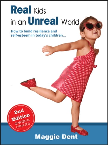 Real Kids in an Unreal World - Maggie Dent
