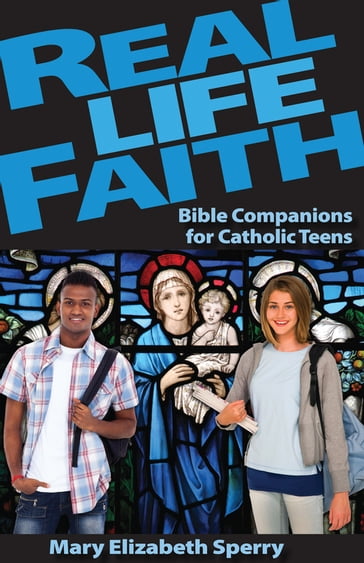 Real Life Faith - Mary Elizabeth Sperry