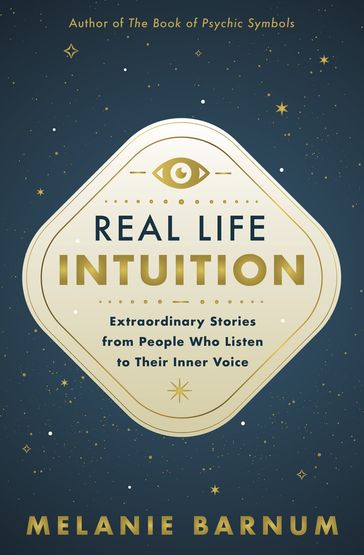 Real Life Intuition - Melanie Barnum