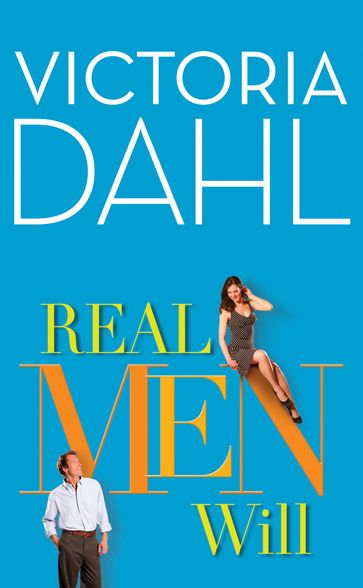 Real Men Will (The Donovan Family, Book 3) - Victoria Dahl