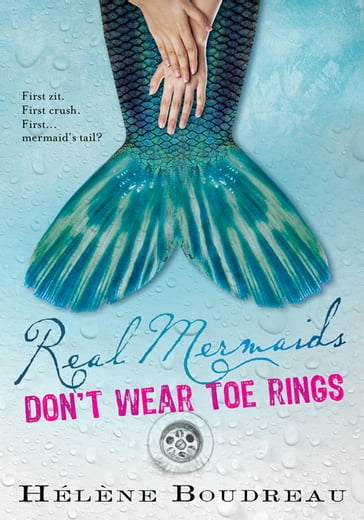 Real Mermaids Don't Wear Toe Rings - Helene Boudreau