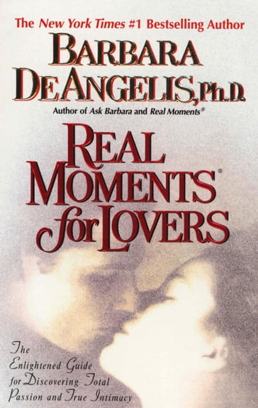 Real Moments for Lovers - Barbara De Angelis