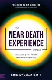 Real Near Death Experience Stories