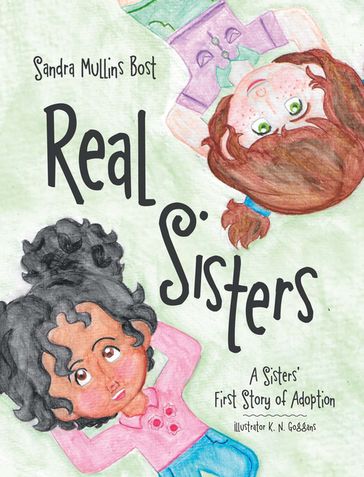 Real Sisters - Sandra Mullins Bost