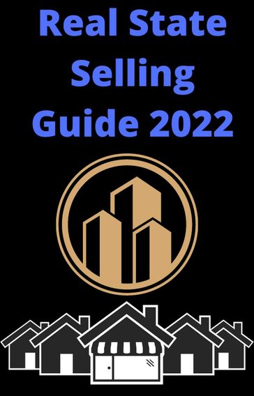 Real State Selling Guide 2022 - AJAY BHARTI