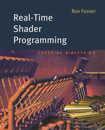 Real-Time Shader Programming - Ron Fosner
