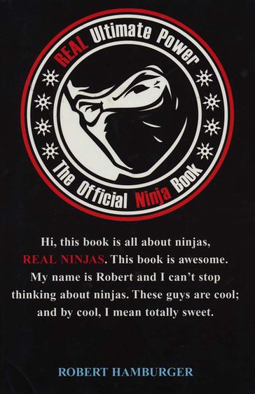 Real Ultimate Power: The Official Ninja Book - Robert Hamburger