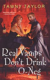 Real Vamps Don t Drink O-neg