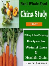 Real Whole Food China Study Diet