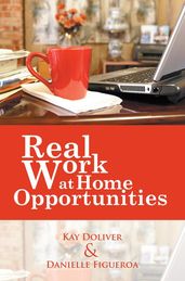 Real Work at Home Opportunities