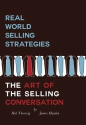 Real World Selling The Art of The Selling Conversation
