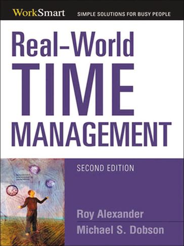 Real-World Time Management - Alexander Roy - Michael S. Dobson