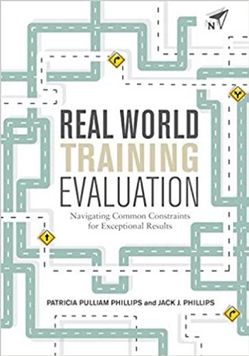 Real World Training Evaluation - Patricia Pulliam Phillips - Jack J. Phillips