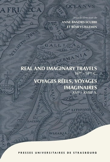Real and Imaginary Travels 16th-18th centuries - Collectif