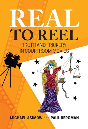 Real to Reel - Michael Asimow - Paul Bergman