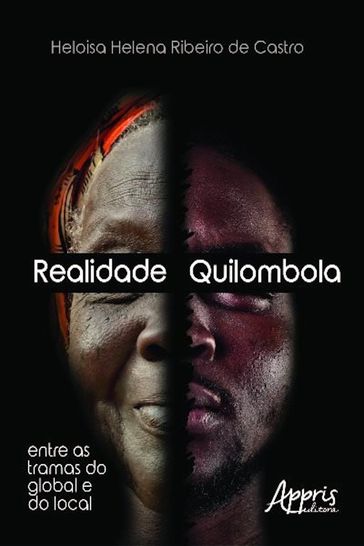 Realidade quilombola - Heloisa Helena Ribeiro de Castro