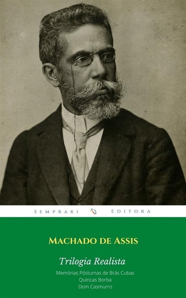 Realismo de Machado de Assis (Clássicos da literatura mundial) - Machado de Assis