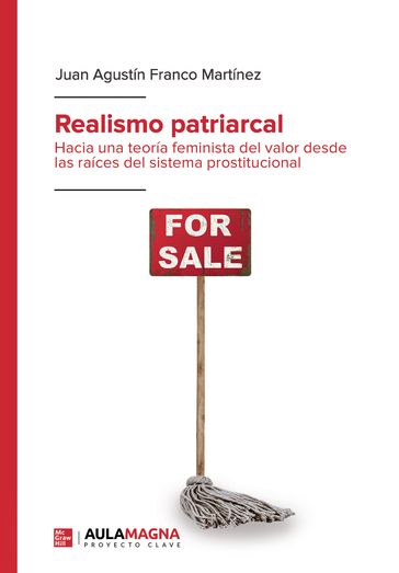 Realismo patriarcal - Juan Agustín Franco Martínez