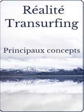 Réalité Transurfing: Principaux concepts