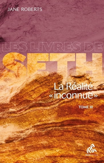 La Réalité «inconnue» - Tome III - Jane Roberts