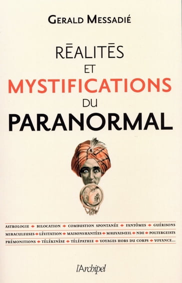 Réalités et mystifications du paranormal - Gerald Messadié