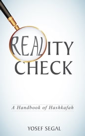 Reality Check: A Handbook of Hashkafa
