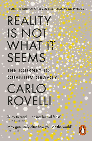 Reality Is Not What It Seems - Carlo Rovelli