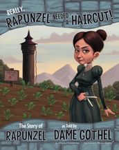 Really, Rapunzel Needed a Haircut!