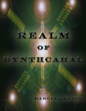 Realm of Bynthcahal - Marcia Carter