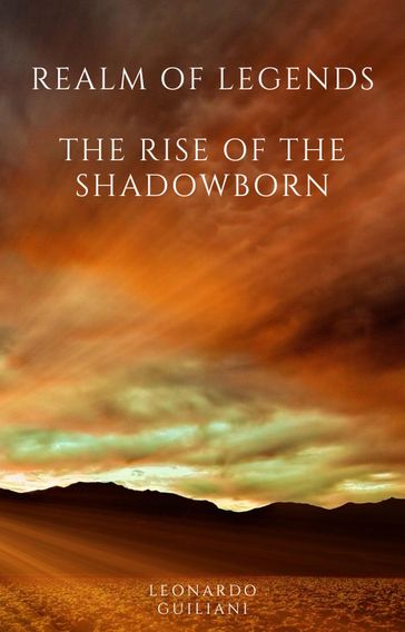Realm of Legends The Rise of the Shadowborn - Leonardo Guiliani