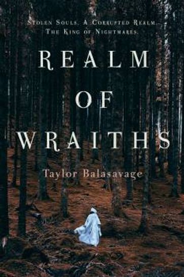 Realm of Wraiths - Taylor Balasavage