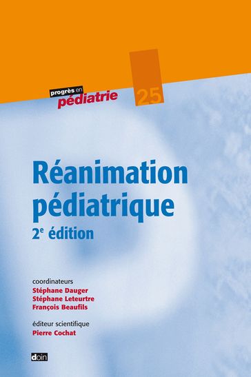 Réanimation pédiatrique - François Beaufils - Stéphane Dauger - Stéphane Leteurtre