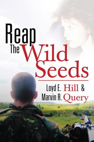 Reap the Wild Seeds - Loyd E. Hill - Marvin R. Query