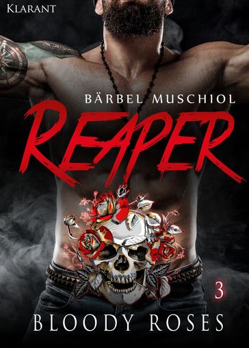 Reaper. Bloody Roses 3 - Barbel Muschiol