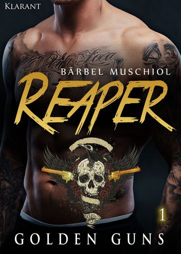 Reaper. Golden Guns 1 - Barbel Muschiol