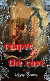 Reaper & The Rose